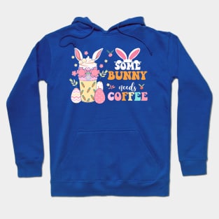 SOME BUNNY NEEDS COFFEE Hoodie